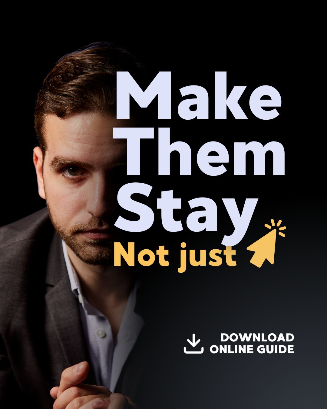 Make Them Stay, Not Just Click